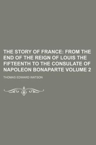 Cover of The Story of France Volume 2