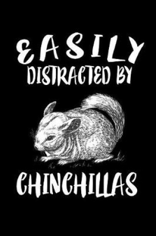 Cover of Easily Distracted By Chinchillas