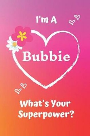 Cover of I'm a Bubbie What's Your Superpower?