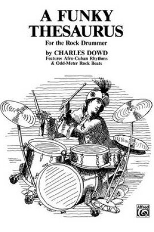 Cover of A Funky Thesaurus for the Rock Drummer