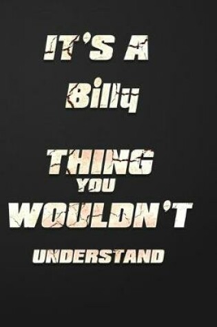 Cover of It's a Billy Thing You Wouldn't Understand
