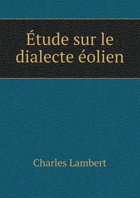 Book cover for Étude sur le dialecte éolien