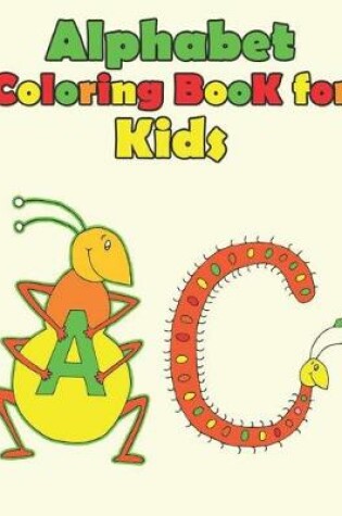 Cover of Alphabet coloring books for kids