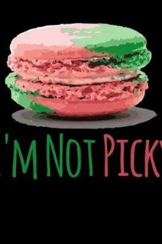 Cover of I'm Not Picky