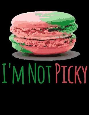 Book cover for I'm Not Picky