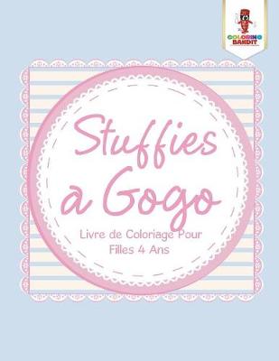 Book cover for Stuffies a Gogo