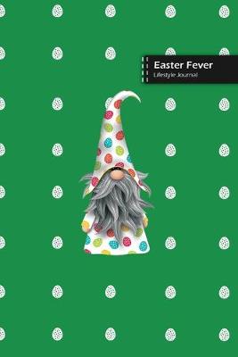 Book cover for Easter Fever Lifestyle Journal, Blank Write-in Notebook, Dotted Lines, Wide Ruled, Size (A5) 6 x 9 In (Green)