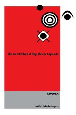 Cover of Zero Divided by Zero Equals