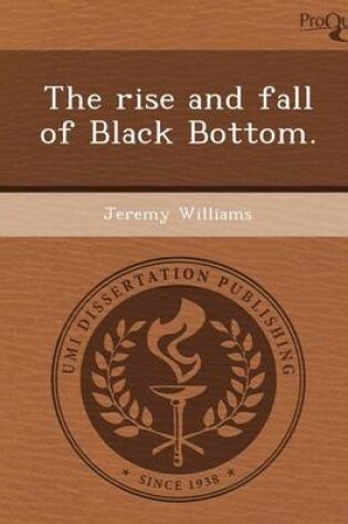 Cover of The Rise and Fall of Black Bottom