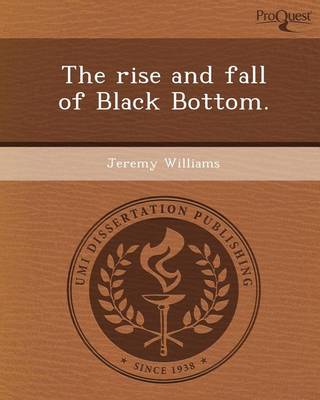 Book cover for The Rise and Fall of Black Bottom