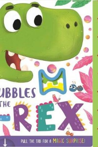 Cover of Bubbles the T-Rex