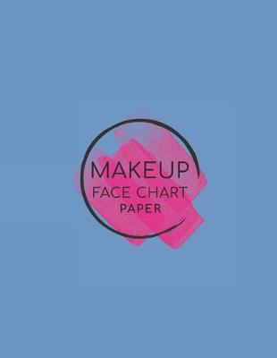 Book cover for Makeup Face Chart Paper