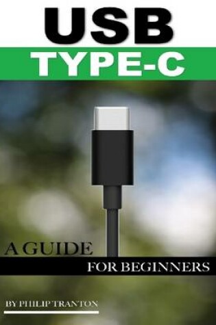 Cover of Usb Type C: A Guide for Beginners