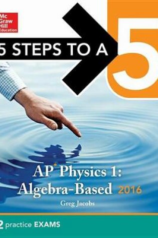 Cover of 5 Steps to a 5 AP Physics 1 2016