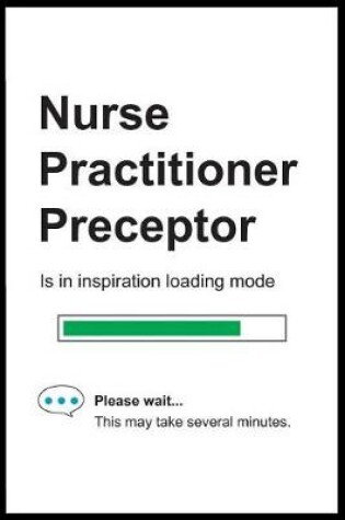 Cover of Nurse Practitioner Preceptor is in Inspiration Loading Mode