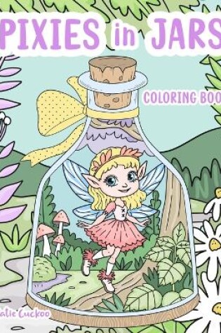 Cover of Pixies in Jars Coloring Book