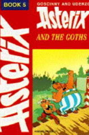 Cover of Asterix And The Goths BK 5