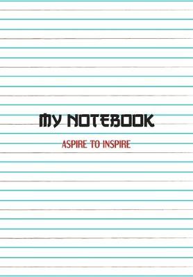 Book cover for My Notebook. Aspire to Inspire