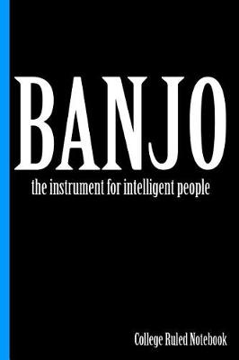 Book cover for Banjo, the Instrument for Intelligent People