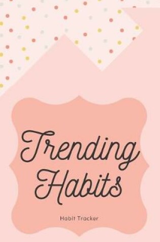 Cover of Trending Habits Habit Tracker