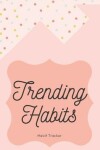 Book cover for Trending Habits Habit Tracker