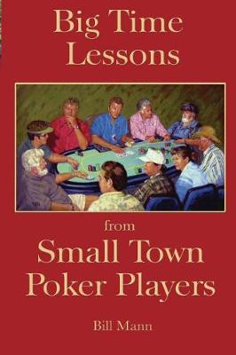 Book cover for Big Time Lessons from Small Town Poker Players