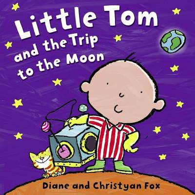 Book cover for Little Tom And The Trip To The Moon!