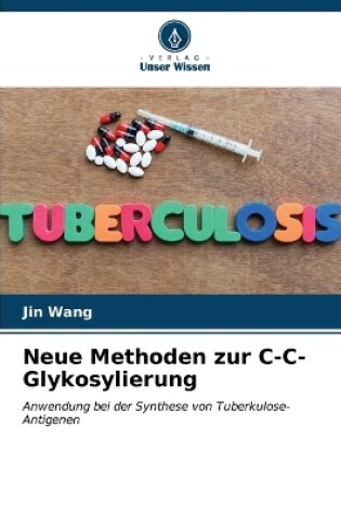 Cover of Neue Methoden zur C-C-Glykosylierung