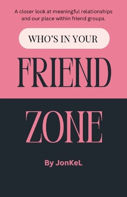 Book cover for Who's In Your Friend Zone