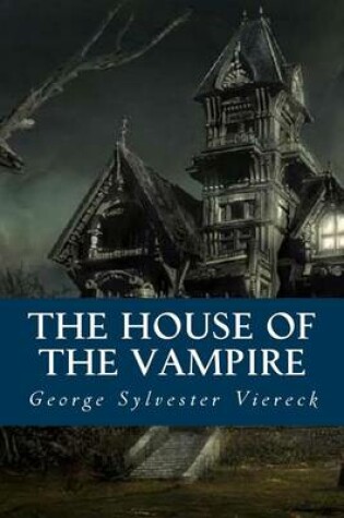 Cover of The House of the Vampire