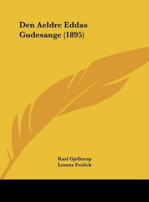 Book cover for Den Aeldre Eddas Gudesange (1895)