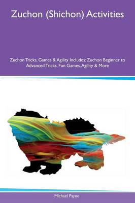 Book cover for Zuchon (Shichon) Activities Zuchon Tricks, Games & Agility Includes