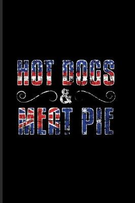 Book cover for Hot Dogs & Meat Pie