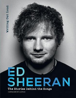 Book cover for Ed Sheeran: Writing Out Loud