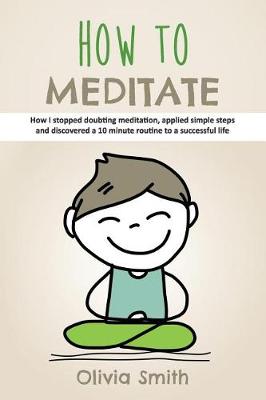 Book cover for How to Meditate