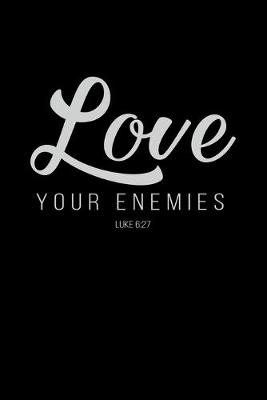 Book cover for Love Your Enemies