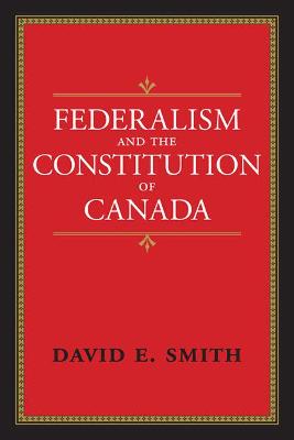 Book cover for Federalism and the Constitution of Canada