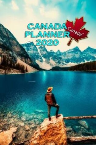 Cover of Canada Planner 2020 Canada Monthly and Daily Notebook Organizer