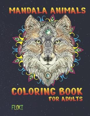 Book cover for Mandala Animals Coloring Book For Adults