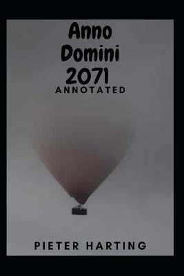 Book cover for Anno Domini 2071 Annotated