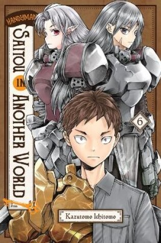 Cover of Handyman Saitou in Another World, Vol. 6