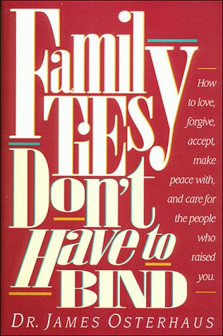 Book cover for Family Ties Don't Have to Bind