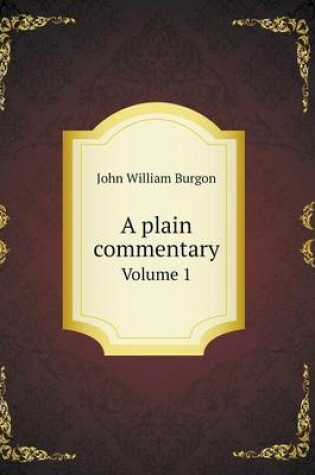 Cover of A plain commentary Volume 1