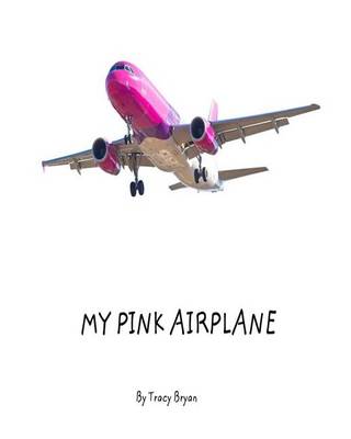 Book cover for My Pink Airplane