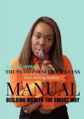 Book cover for The Entrepreneur's Success Manual ' Building Wealth the Smart Way