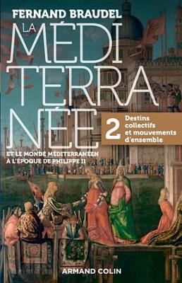 Book cover for La Mediterranee Et Le Monde Mediterraneen Au Temps de Philippe II - Tome 2