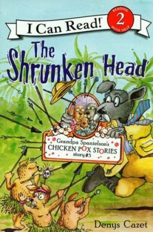 Cover of Grandpa Spanielson's Chicken Pox Stories #3 the Shrunken Head