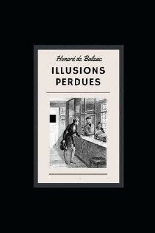 Cover of Illusions perdues illustree