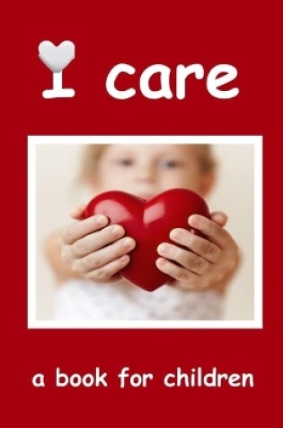 Cover of I care - a book for children