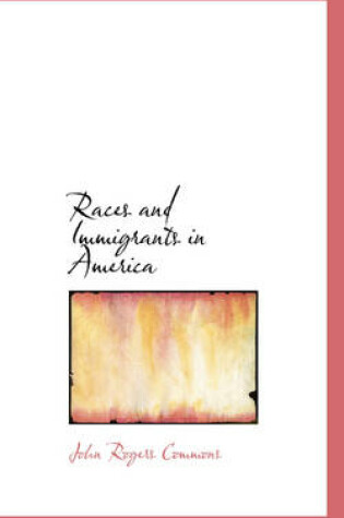 Cover of Races and Immigrants in America